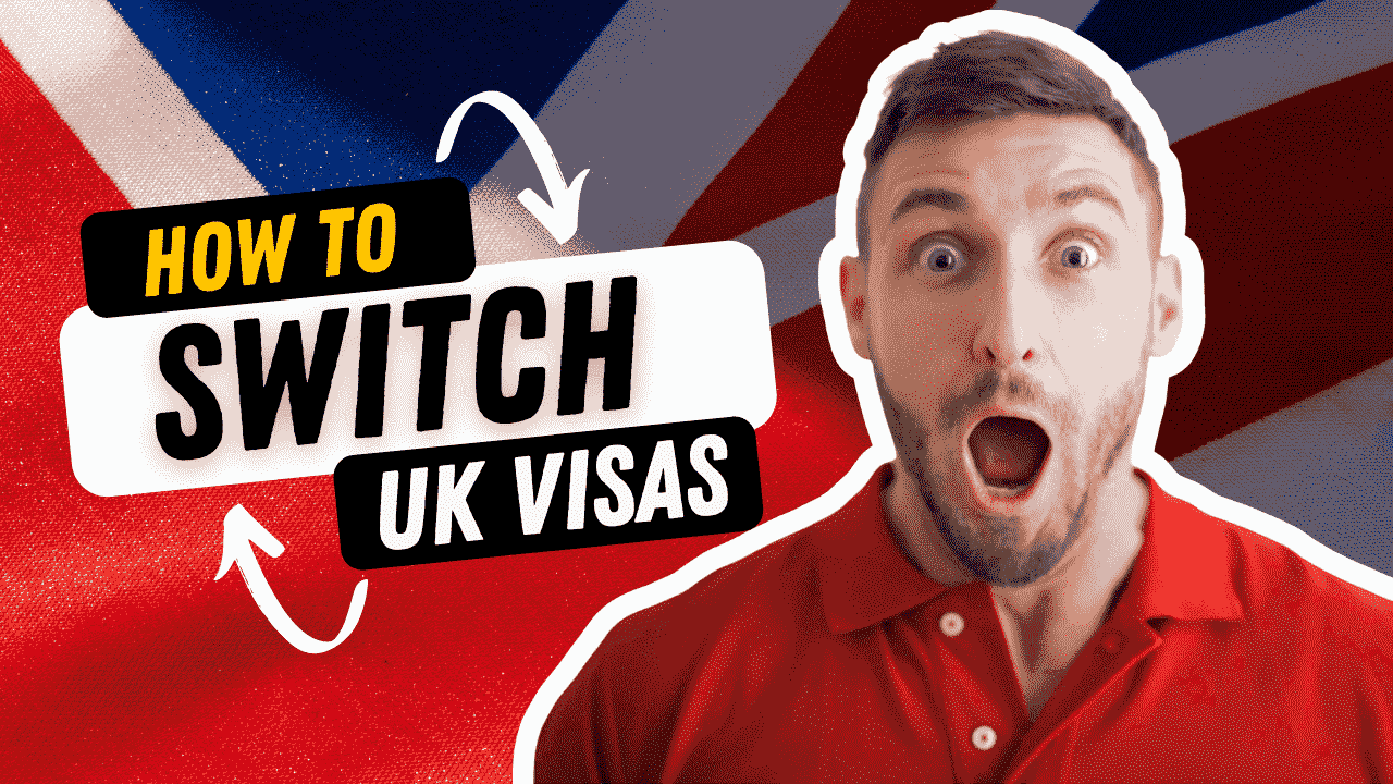 SWITCHING VISAS INSIDE UK HOW TO CHANGE UK VISA STATUS UK VISA
