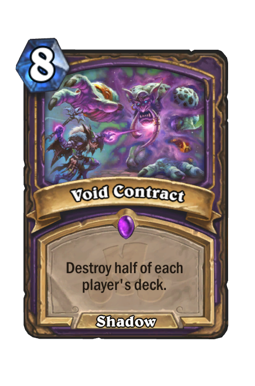 Thats why I play Void Contract in Quest Warlock deck