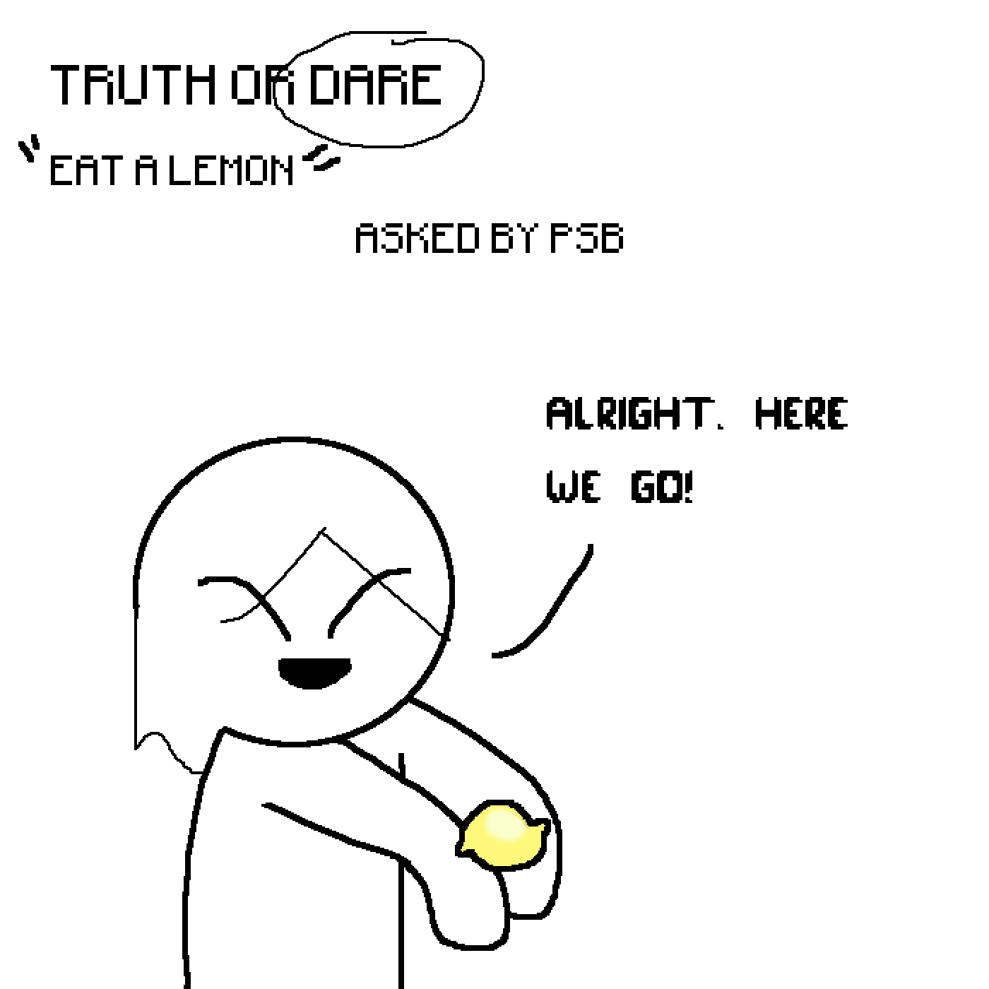 Pixilart T or D by QuietYetiAK