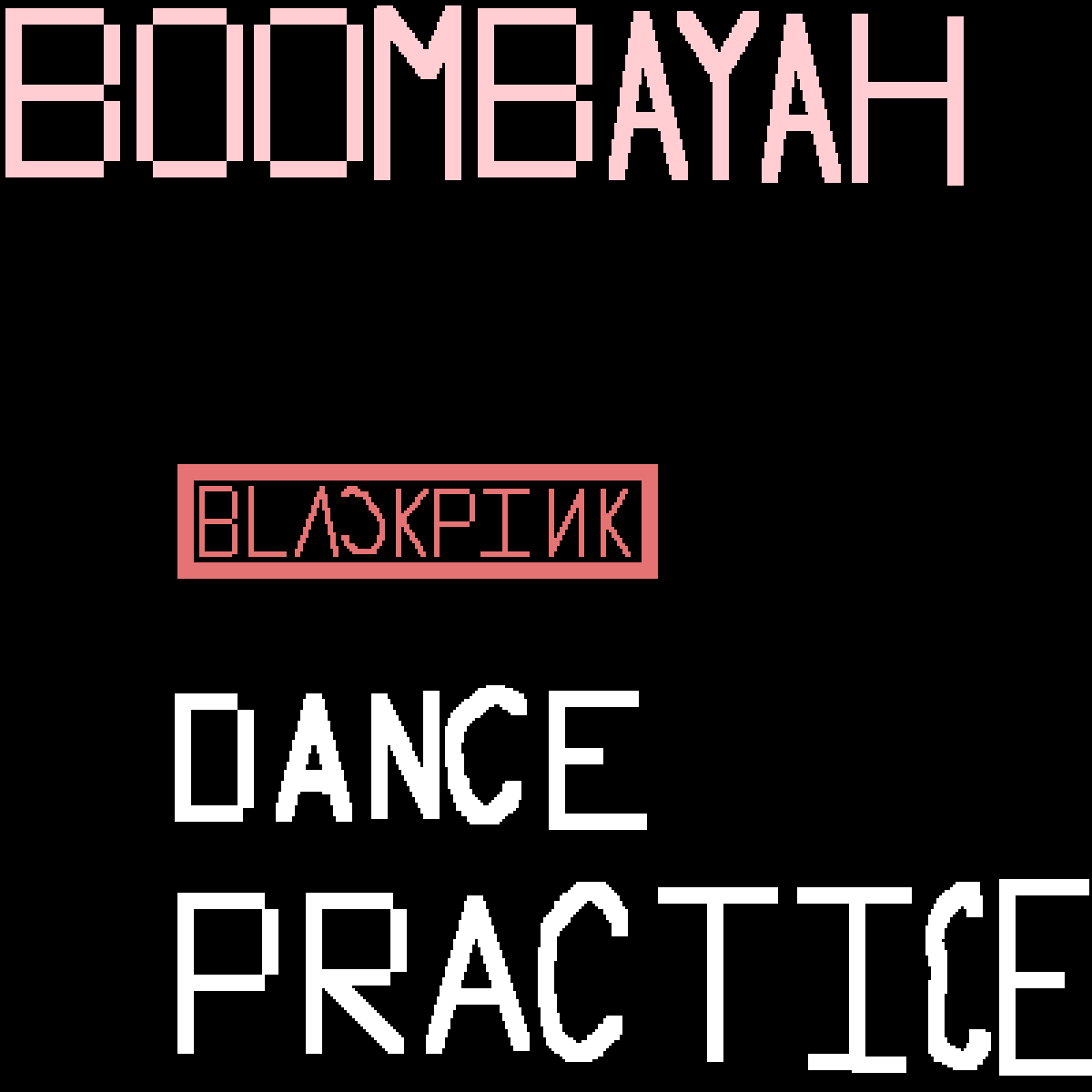 Pixilart Blackpink Boombayah by Lolly878