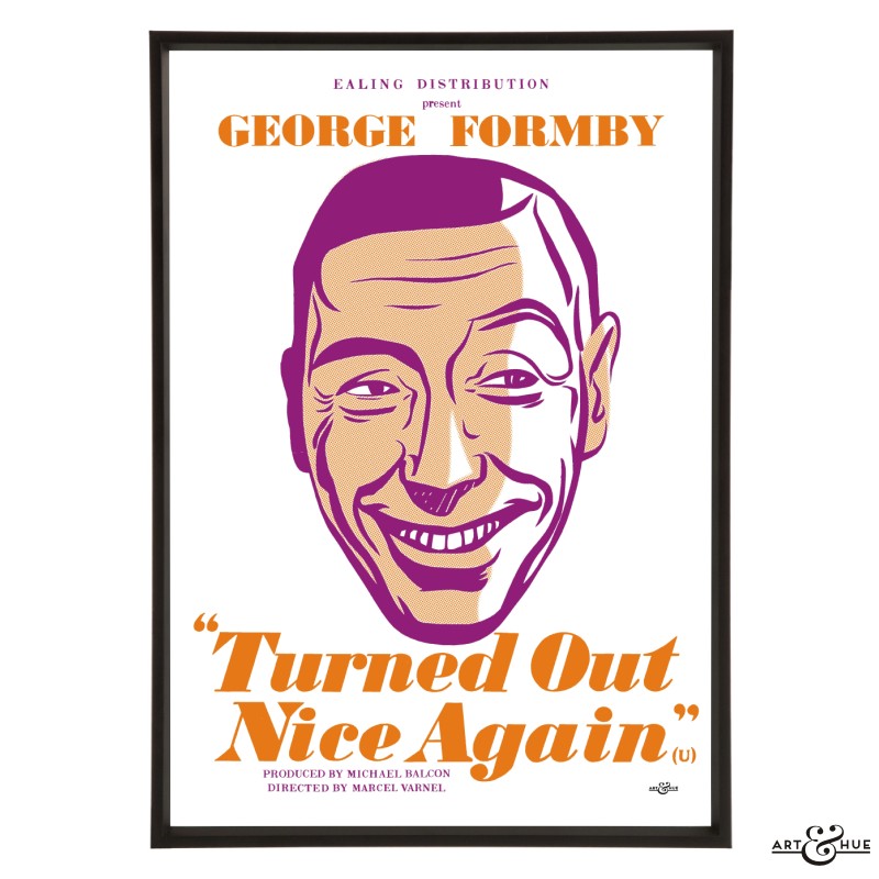 Turned Out Nice Again Formby Stylish pop art Art & Hue