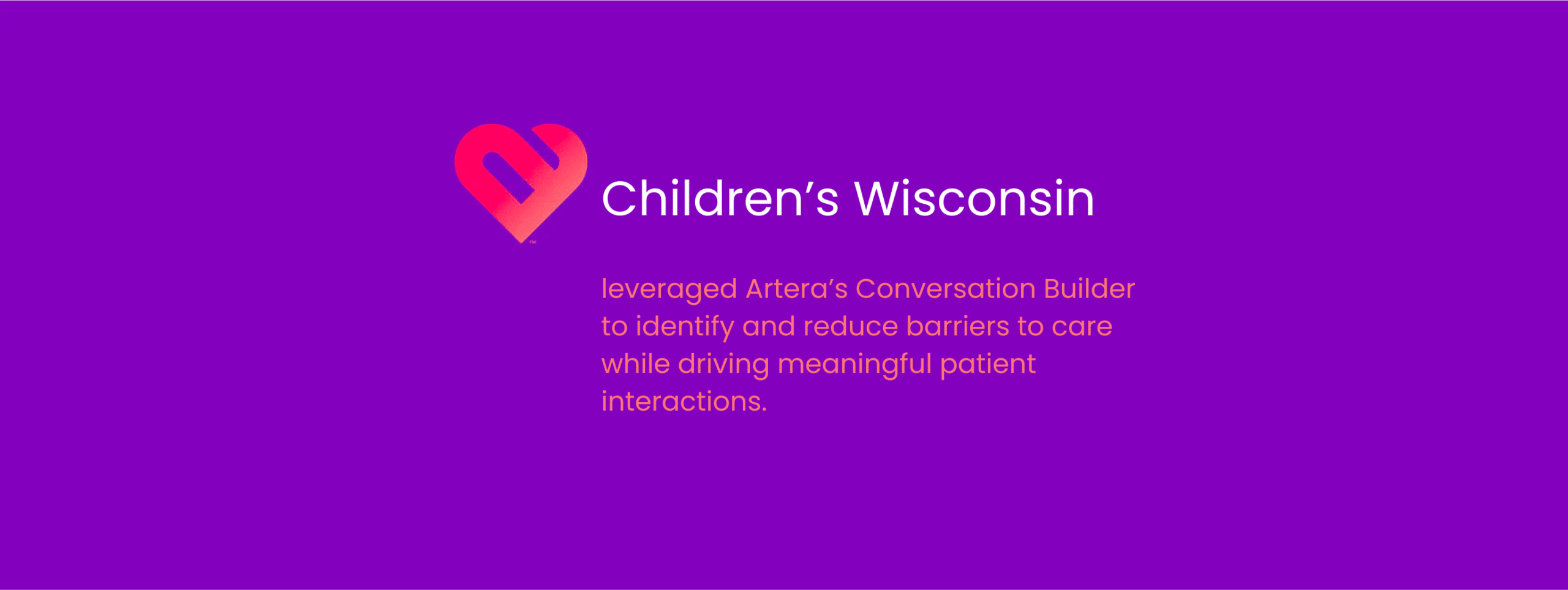 Children's Wisconsin Conversation Builder Artera