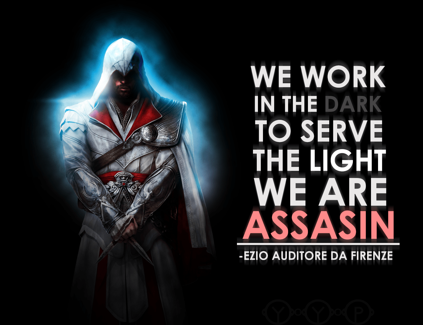 Ezio Auditore Quote by Yanzmoke420
