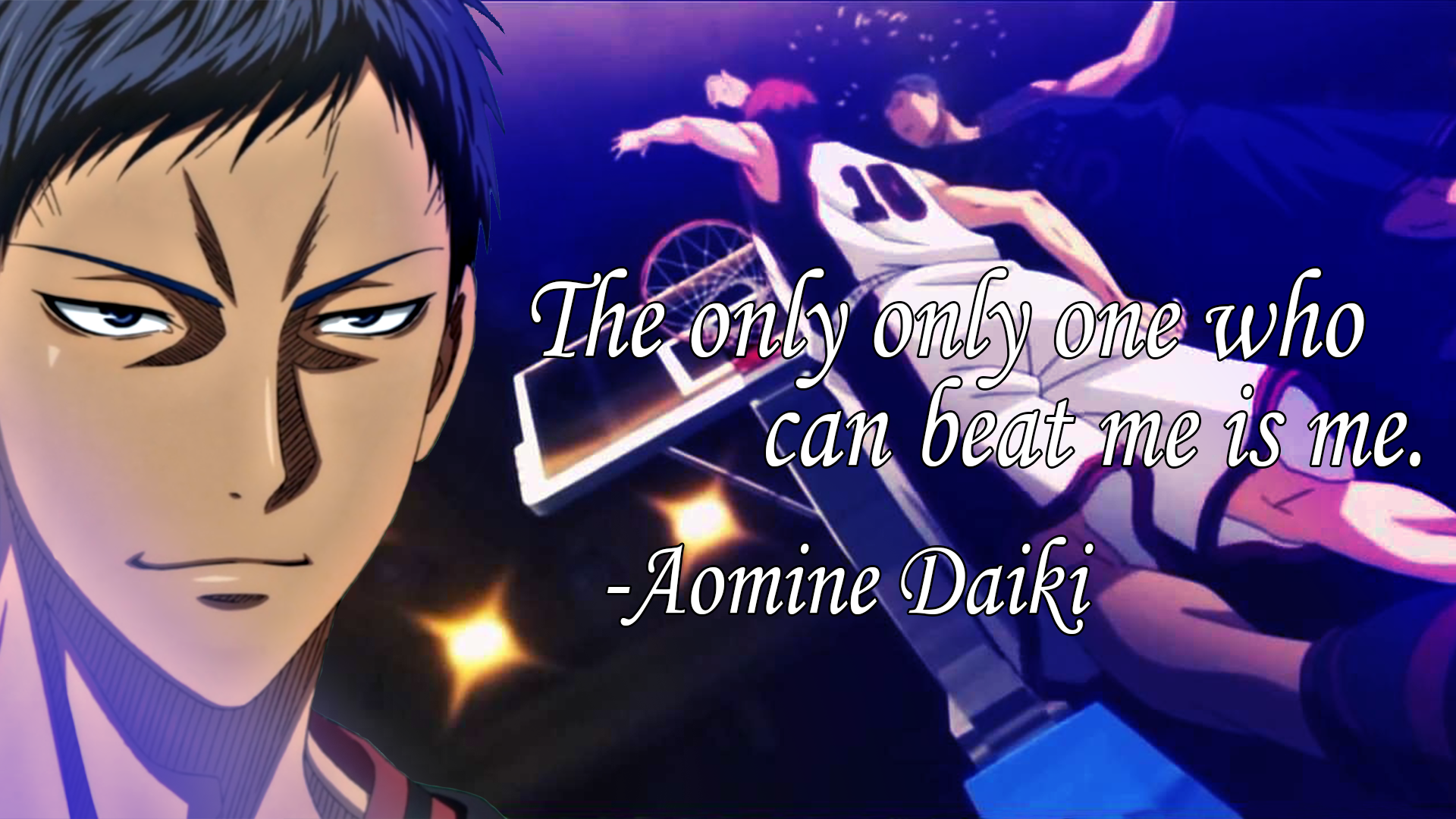 Aomine Daiki QuoteKuroko no Basket Kuroko no Basuke Kuroko's