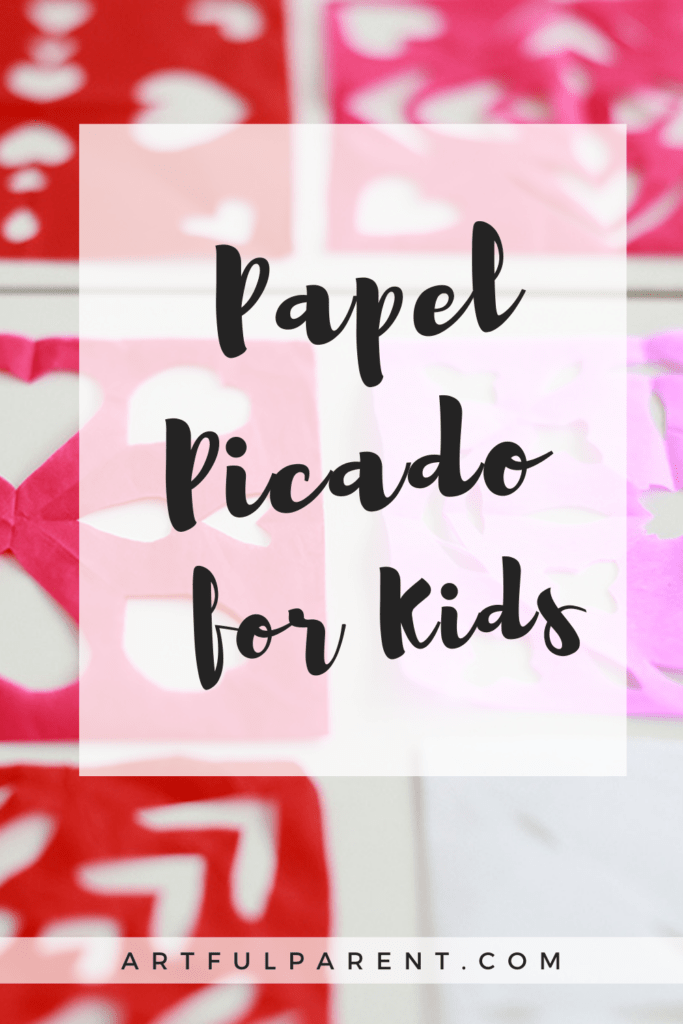 Papel Picado For Kids: Create Paper Designs Inspired By Mexican Folk Art