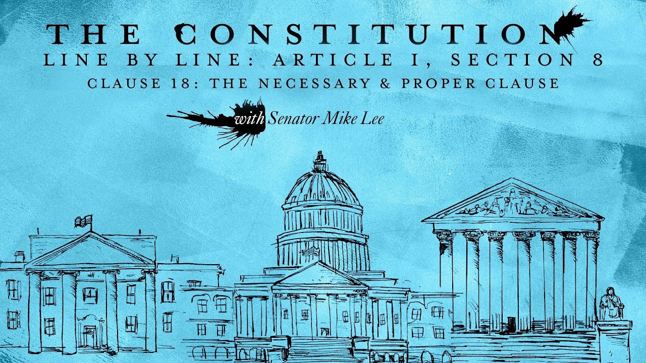 The Constitution Line By Line w/ Sen. Mike Lee Article I, Section 8