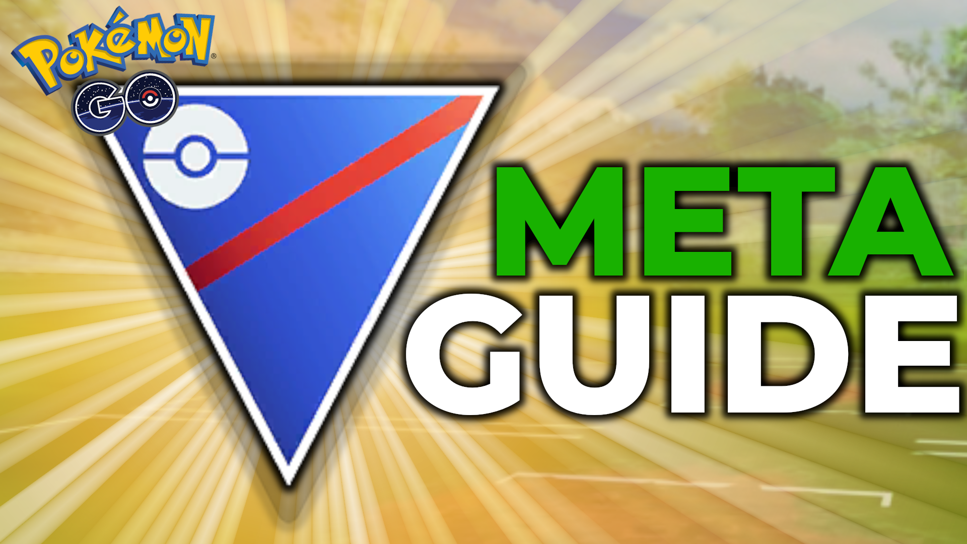 GREAT LEAGUE META GUIDE POKEMON GO BATTLE LEAGUE Pokebattler
