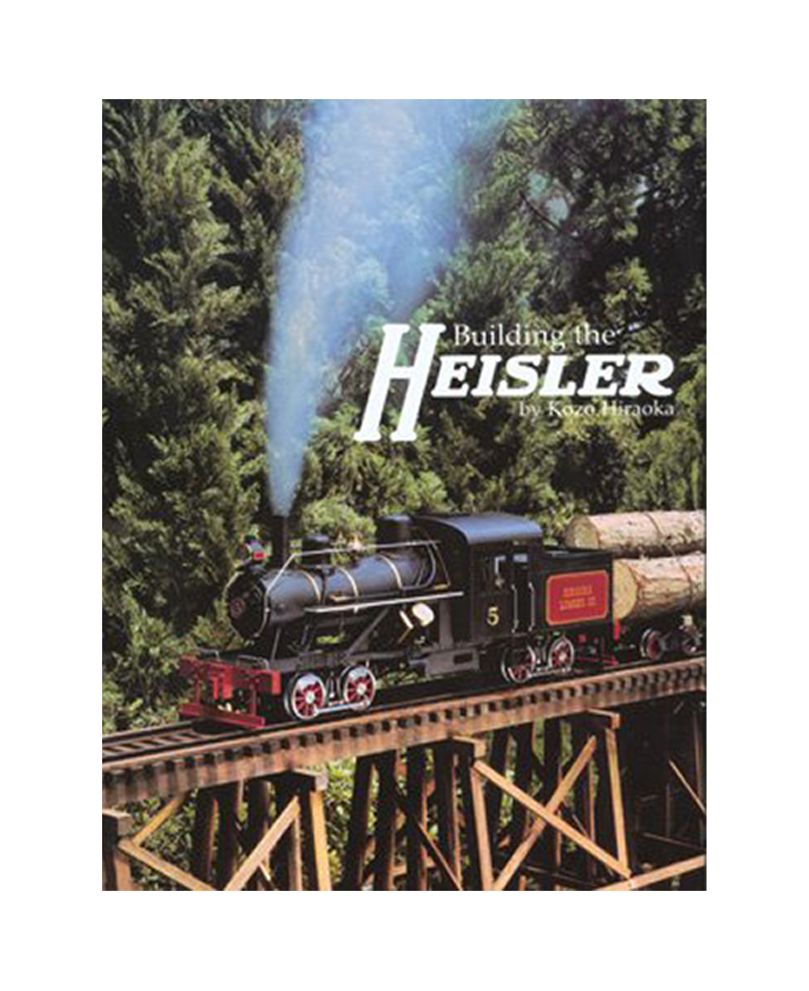 Building the Heisler by Kozo Hiraoka (Hardcover) Artisan Ideas