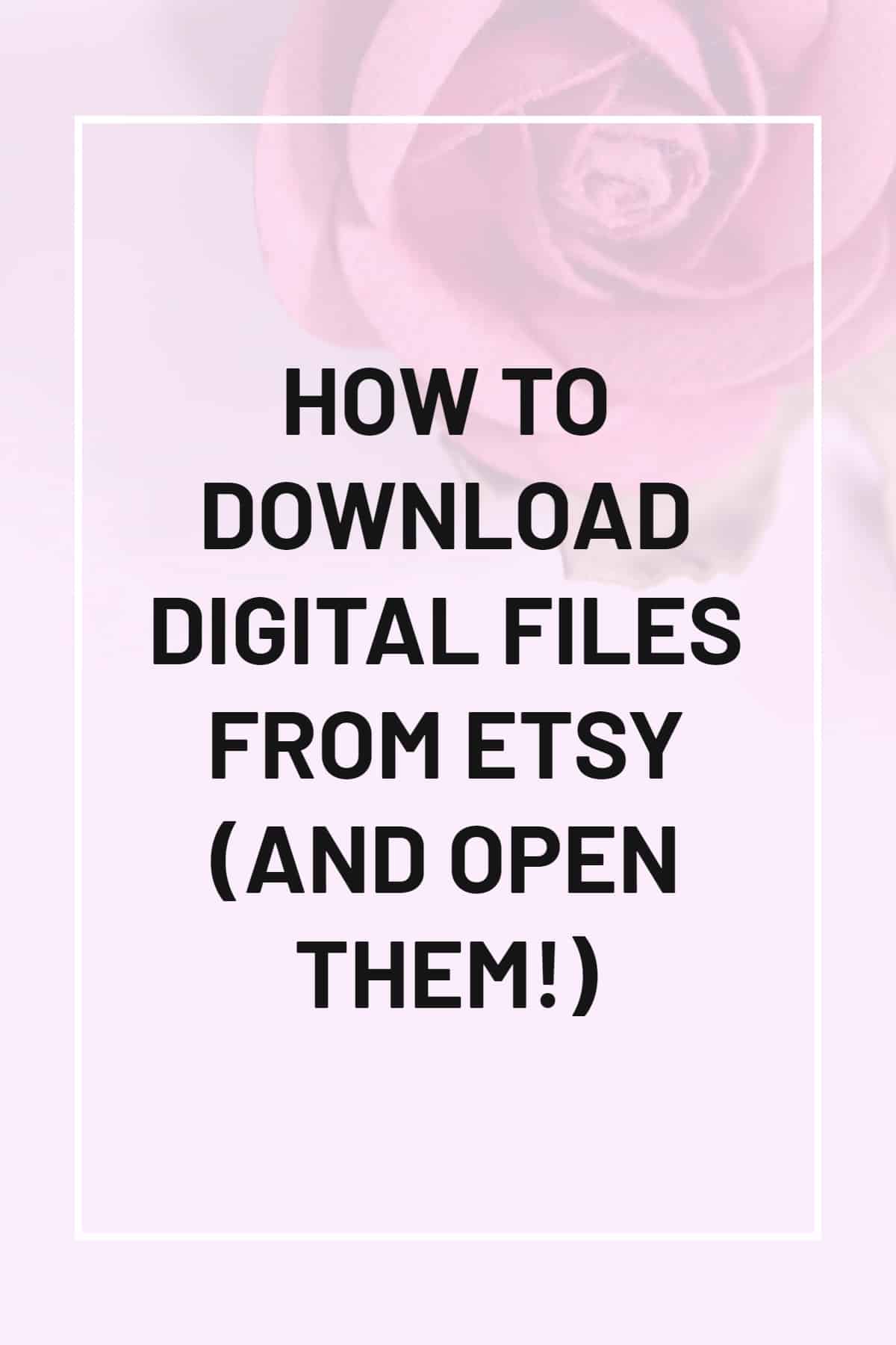 How To Download Digital Files From Etsy (And Open Them!) Artisan Shopper