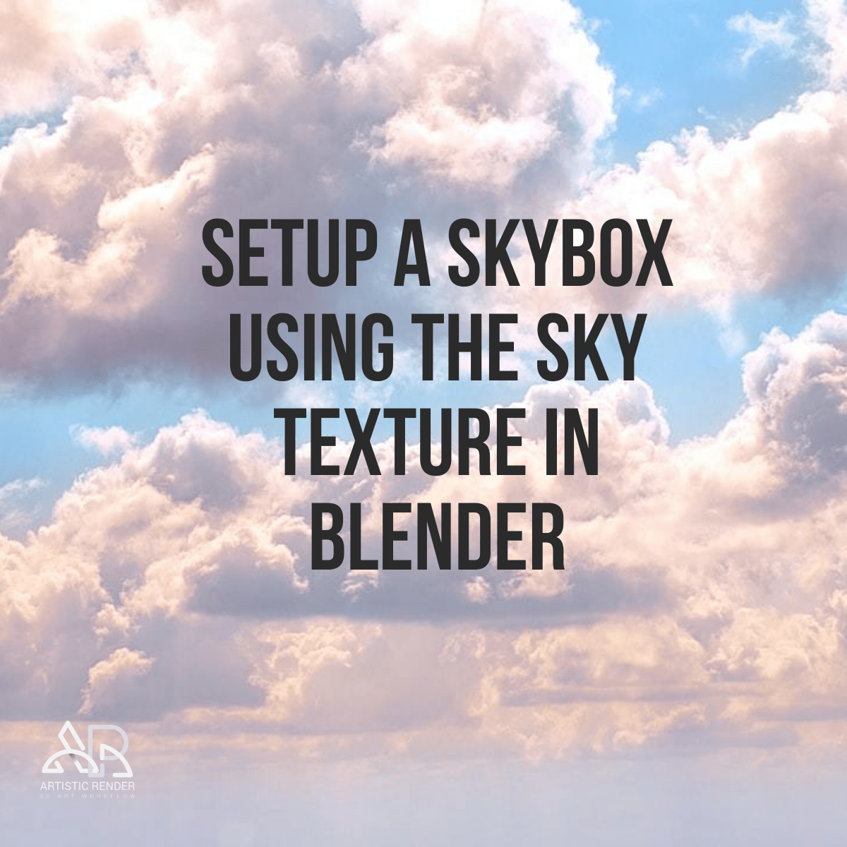 Setup a skybox using the sky texture in Blender