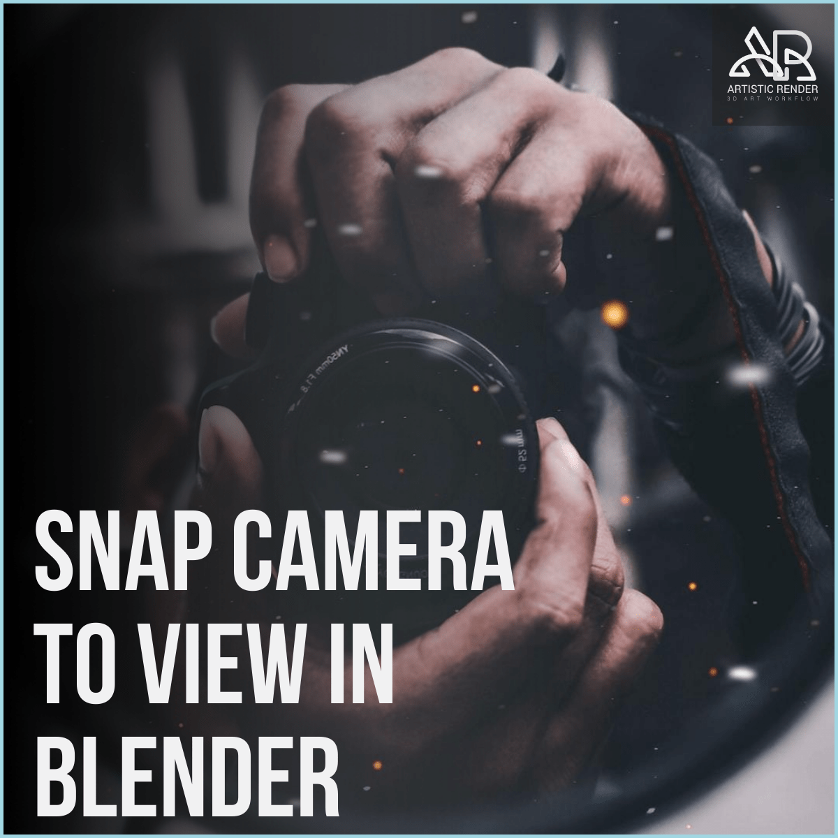 Snap camera to view in Blender