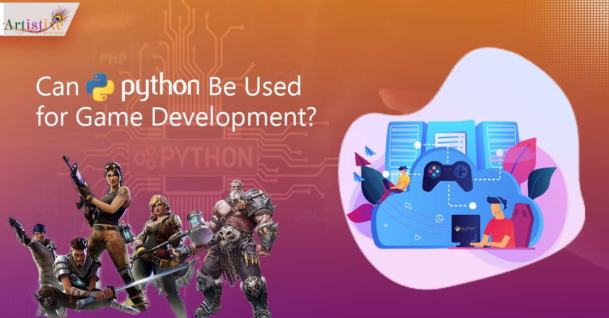Can Python Be Used for Game Development? – Web and App Development