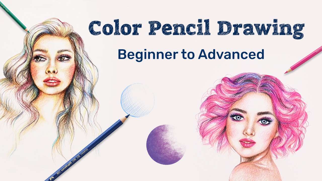 Introduction to Color Pencil Drawing Course