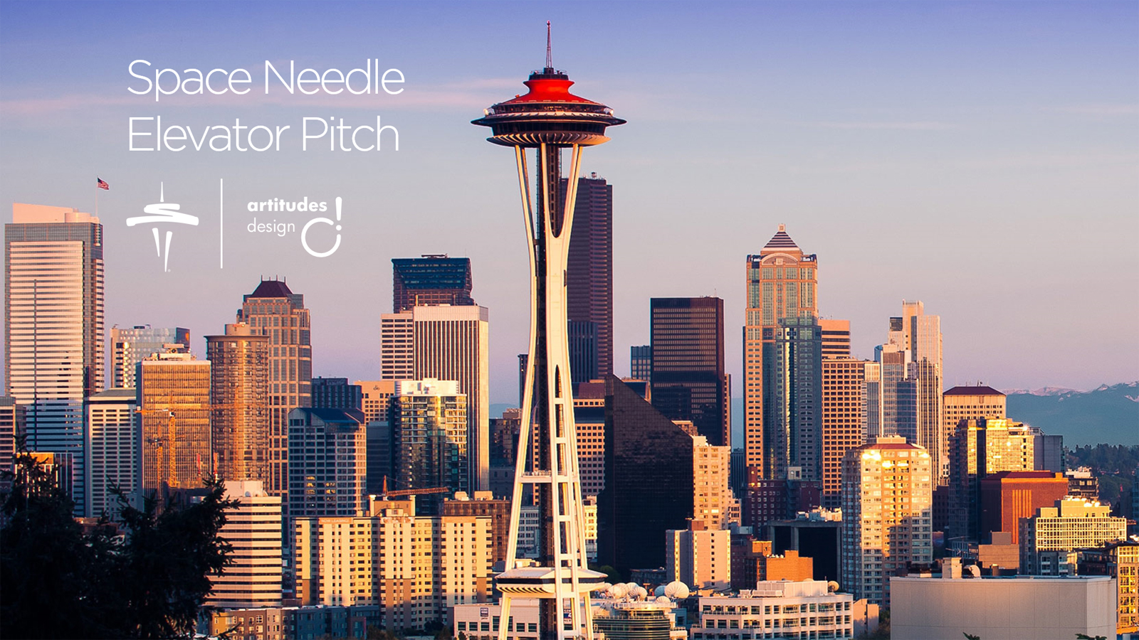 The Seattle Space Needle “Elevator Pitch” Artitudes