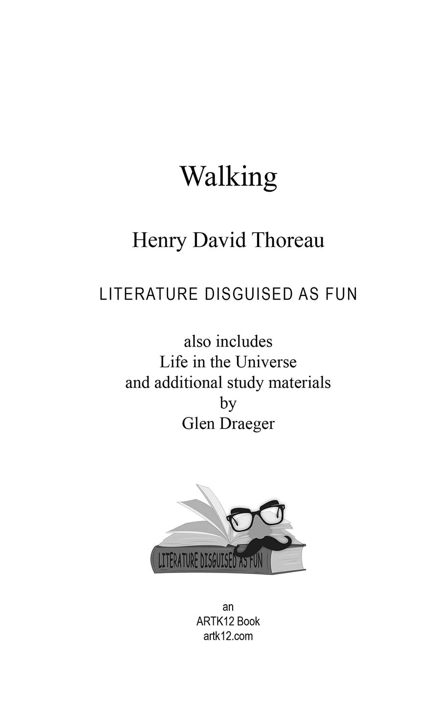 Walking by Henry David Thoreau ARTK12