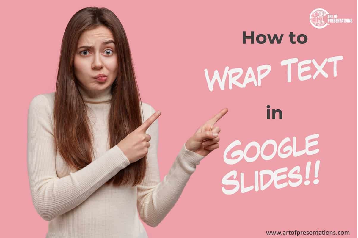 How to Wrap Text in Google Slides? The ULTIMATE Guide! Art of