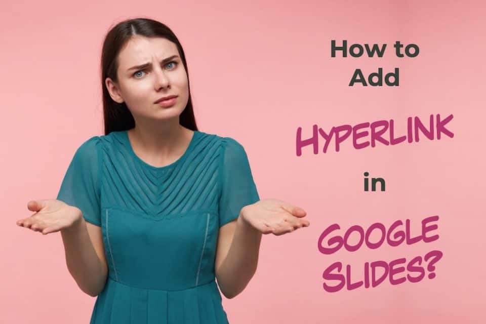 How to Hyperlink in Google Slides? [The Complete Tutorial!] Art of