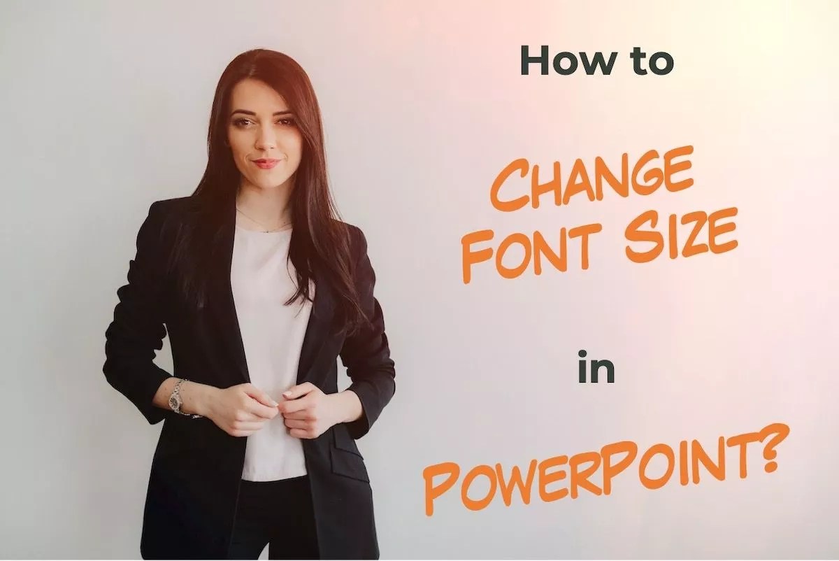 How to Change Font Size in PowerPoint? [A Complete Guide!] Art of