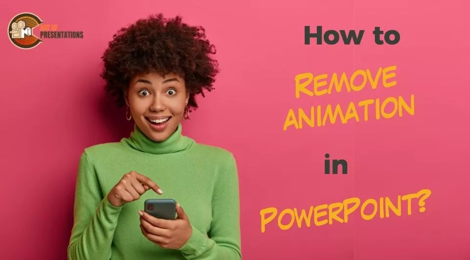 How to Remove PowerPoint Animation? (StepbyStep guide) Art of