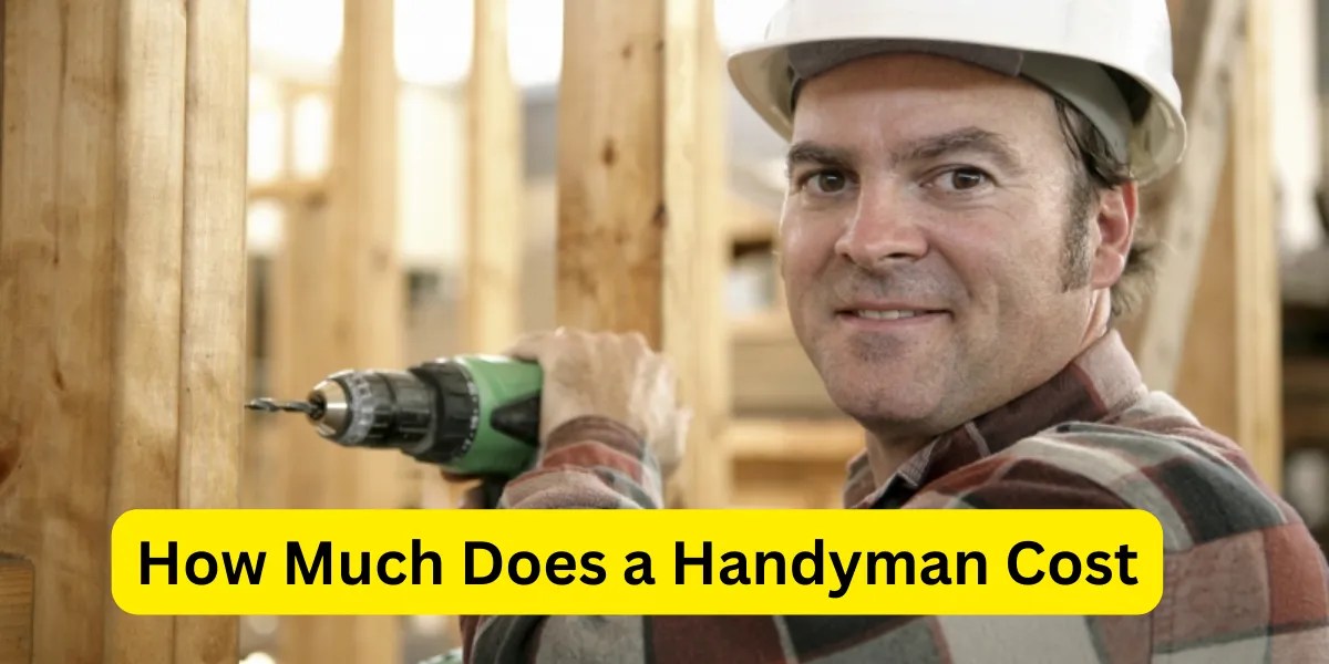 Cost of Hiring a Handyman Average Prices & Factors to Consider