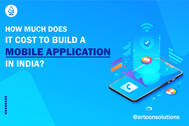 Mobile Application Development Cost in India 2022 Knowledge and brain