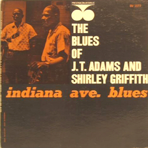 The Blues of J.T. Adams & Shirley Griffith Indiana Ave Blues Art
