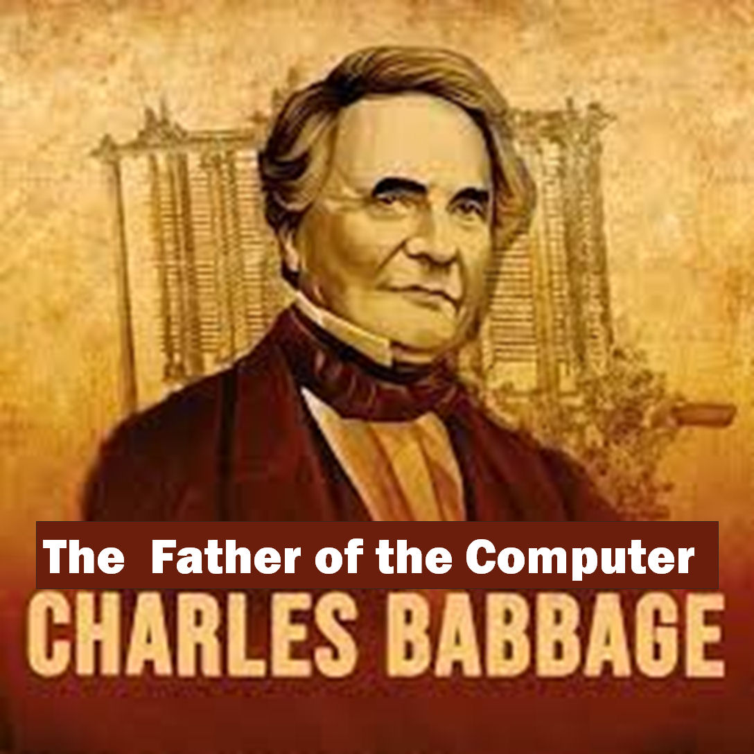 The Father of the Computer CHARLES BABBAGE Arts Council for Monterey