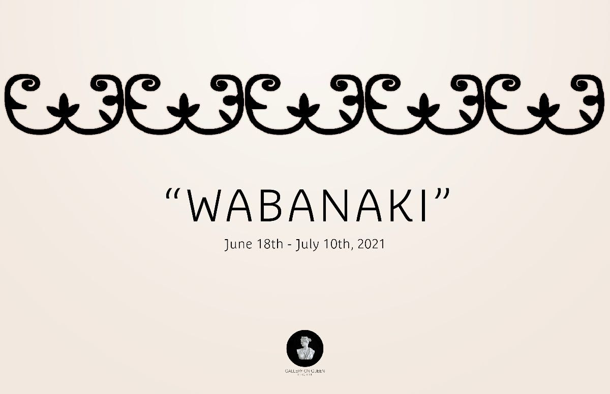 Wabanaki Exhibition at Gallery On Queen ArtsLink NB