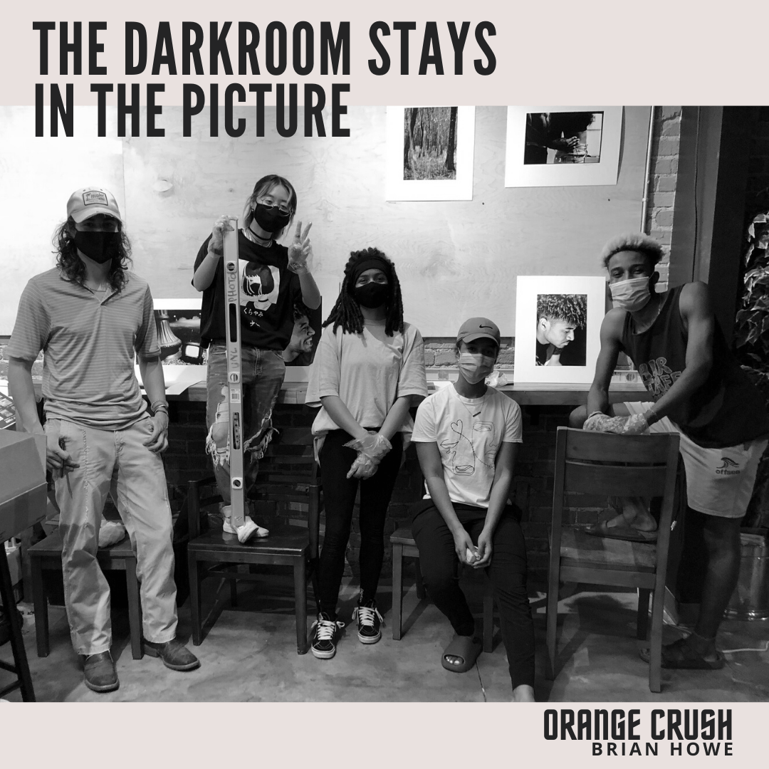Orange Crush The Darkroom Stays in the Picture Orange Co. Arts