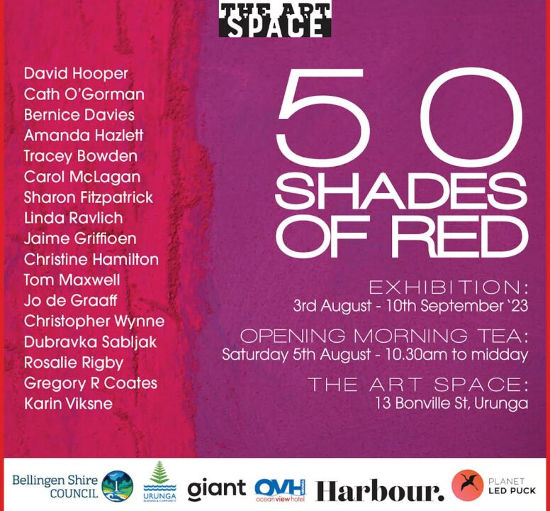 50 Shades of Red Art Space Urunga