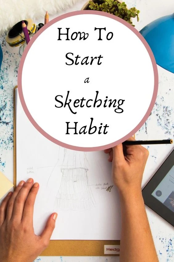 7 Easy Sketching Ideas + Tips to Start a Sketching Habit Art Studio Life