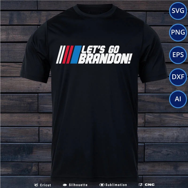 Let's Go brandon NASCAR SVG PNG EPS DXF AI Arts Vector