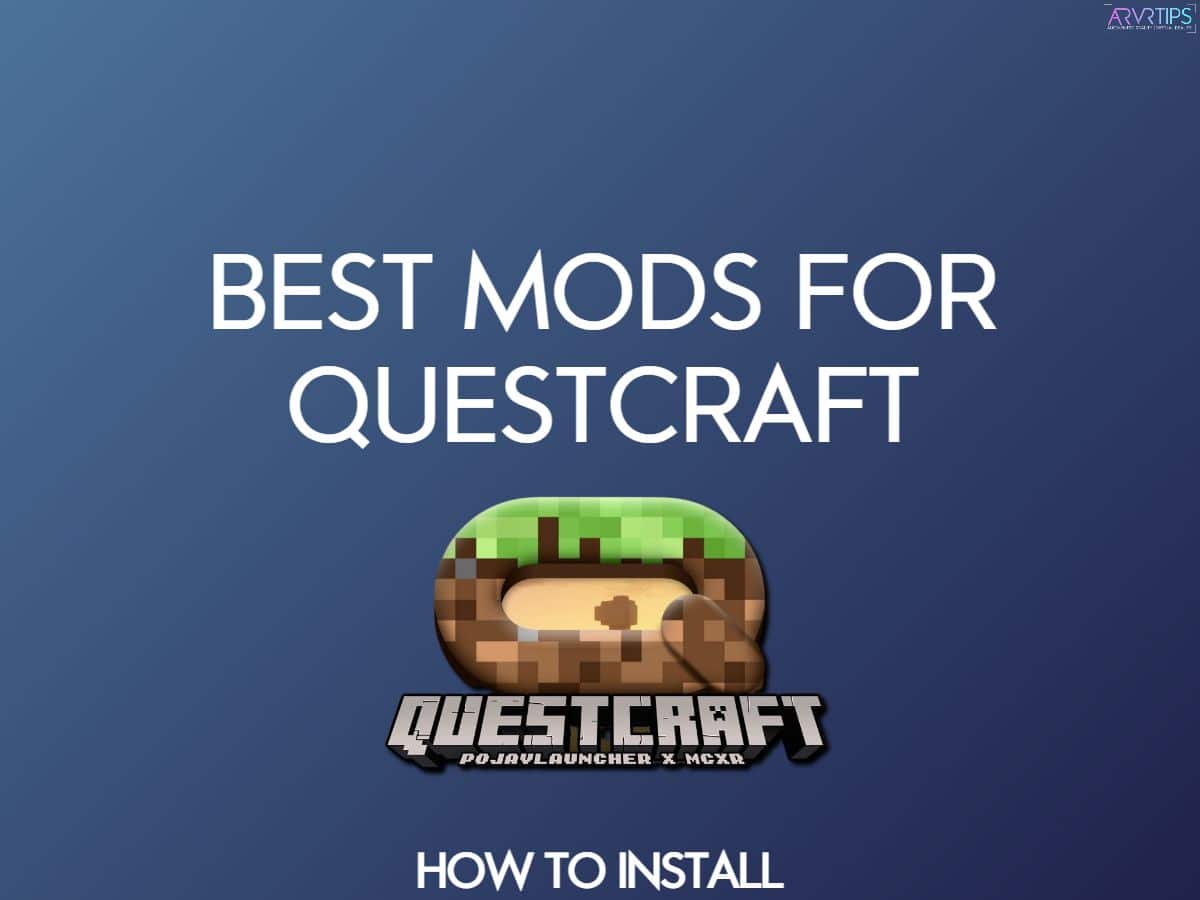 5 Best QuestCraft Mods for Meta Quest to Install Now