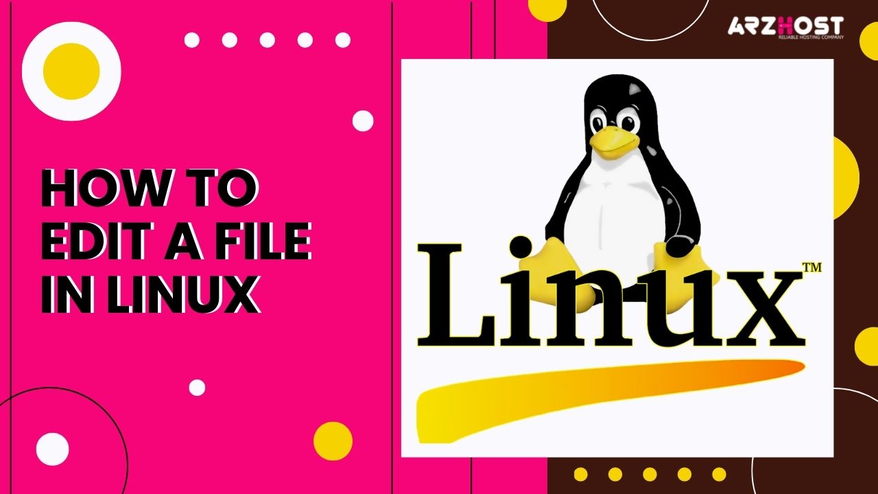 How To Edit A File In Linux ARZ Host