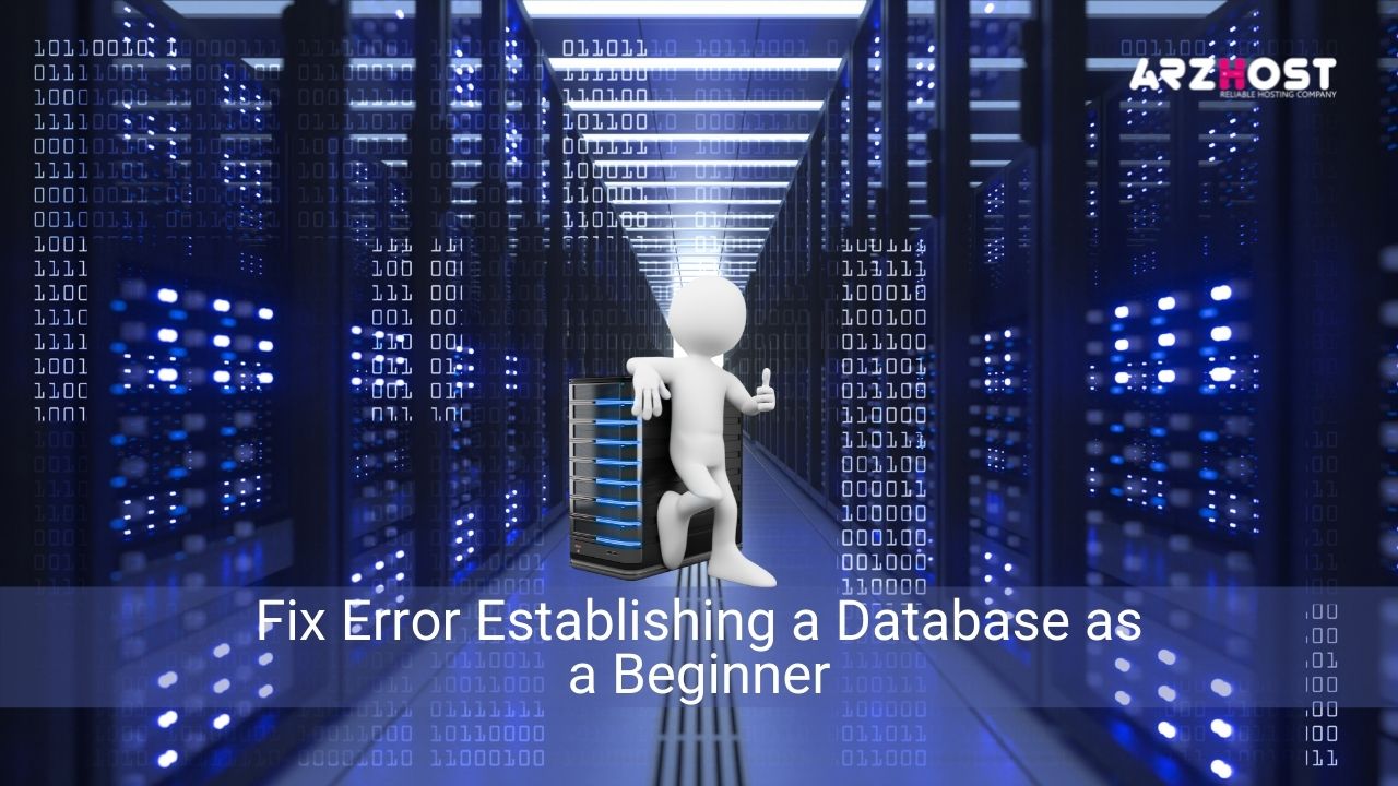Essential Tips on How to Fix Error Establishing a Database as a