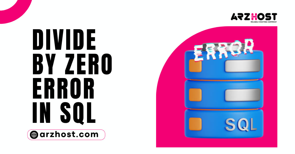 Causes And Solutions Of Divide By Zero Error In SQL