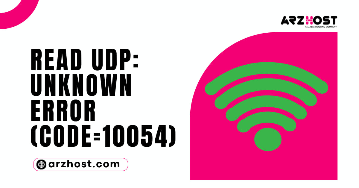 Read UDP Unknown Error (Code=10054)