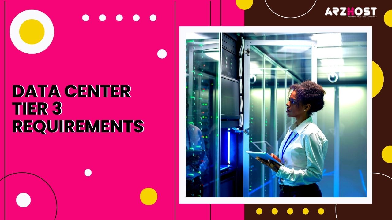 Data Center Tier 3 Requirements