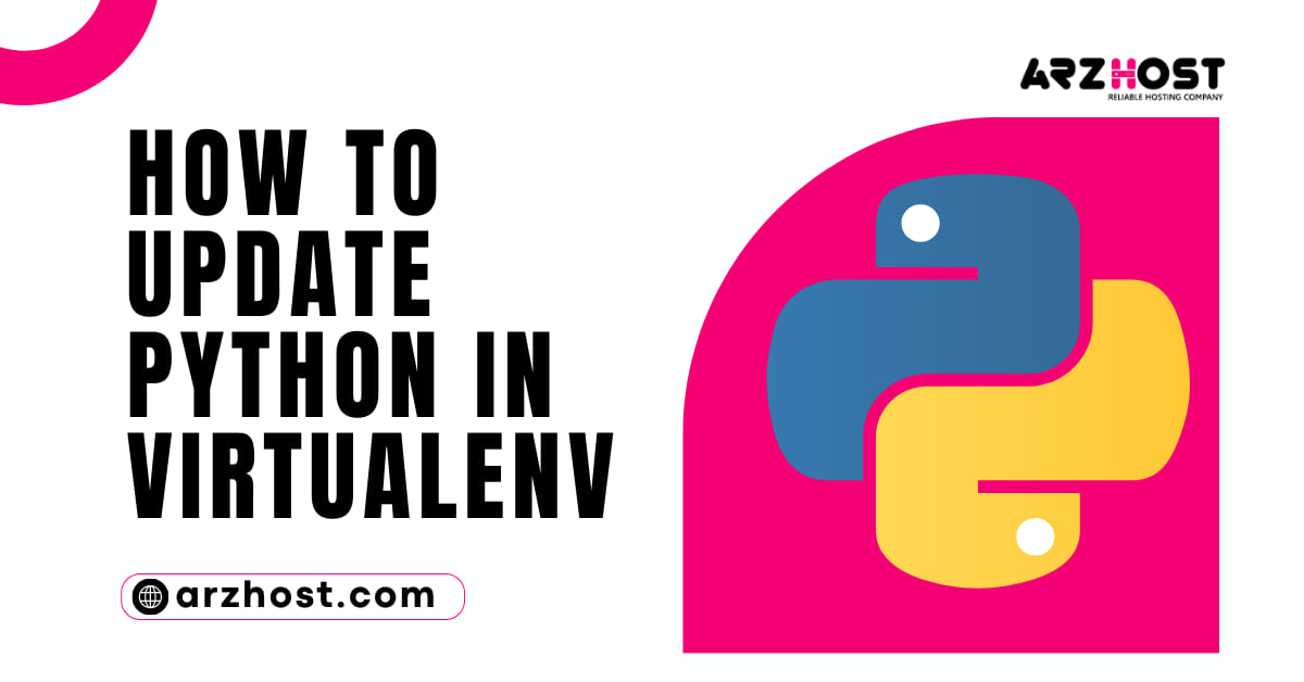 How To Update Python In Virtualenv Environment