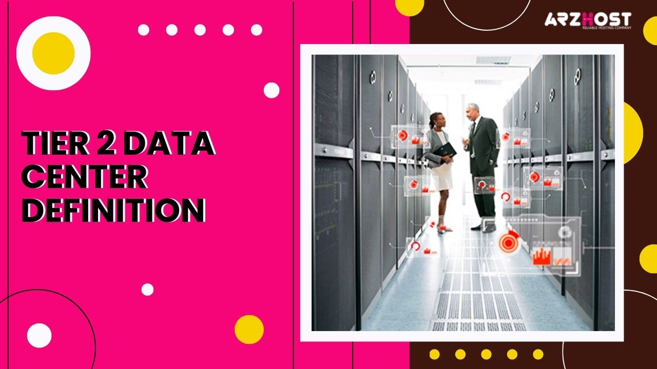 Tier 2 Data Center Definition