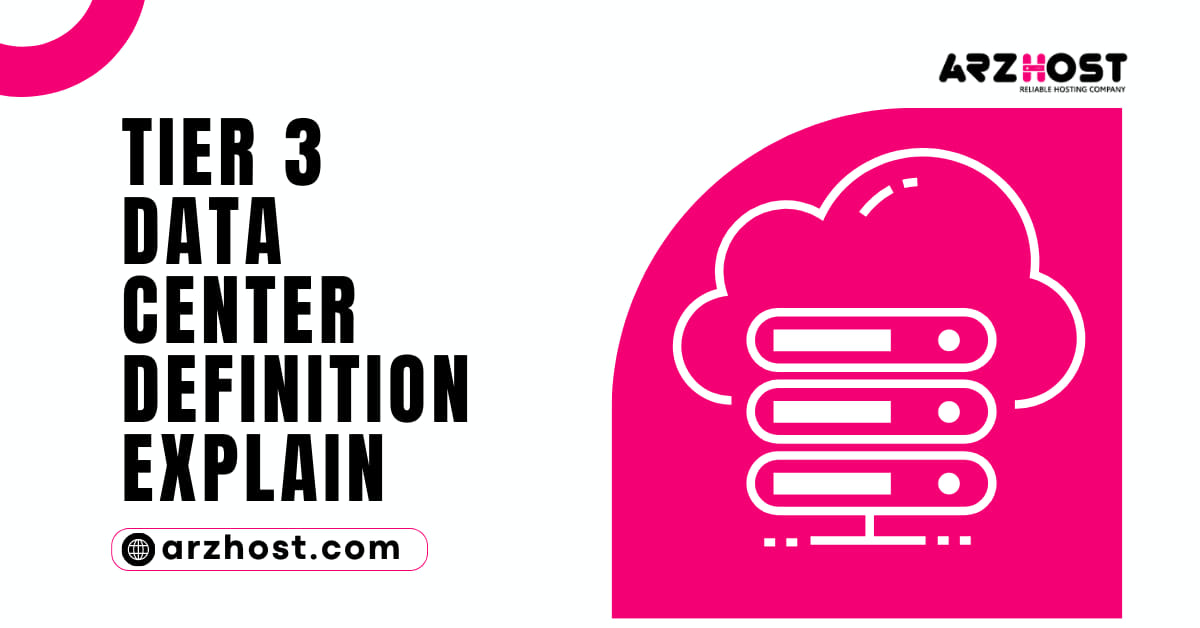 Tier 3 Data Center Definition Explain