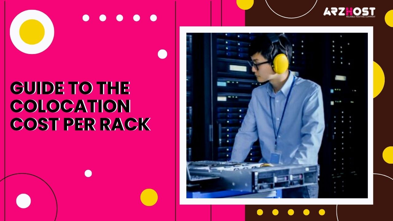 Guide to the Colocation Cost Per Rack