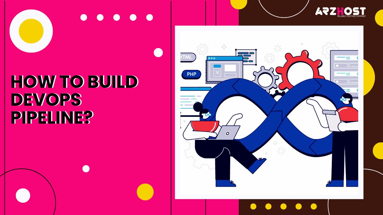 How to Build DevOps Pipeline?