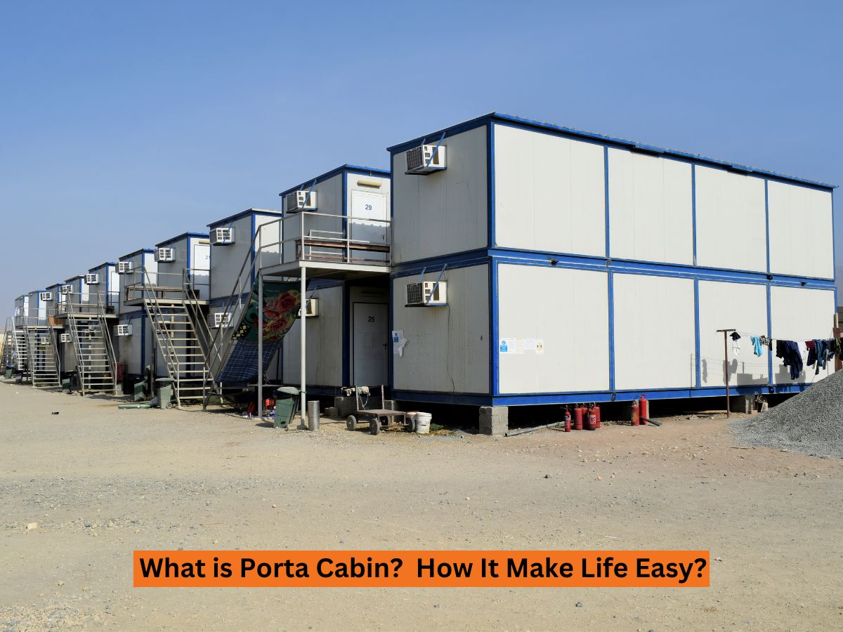 What is Porta Cabin? How It Make Life Easy? Ascent cabin