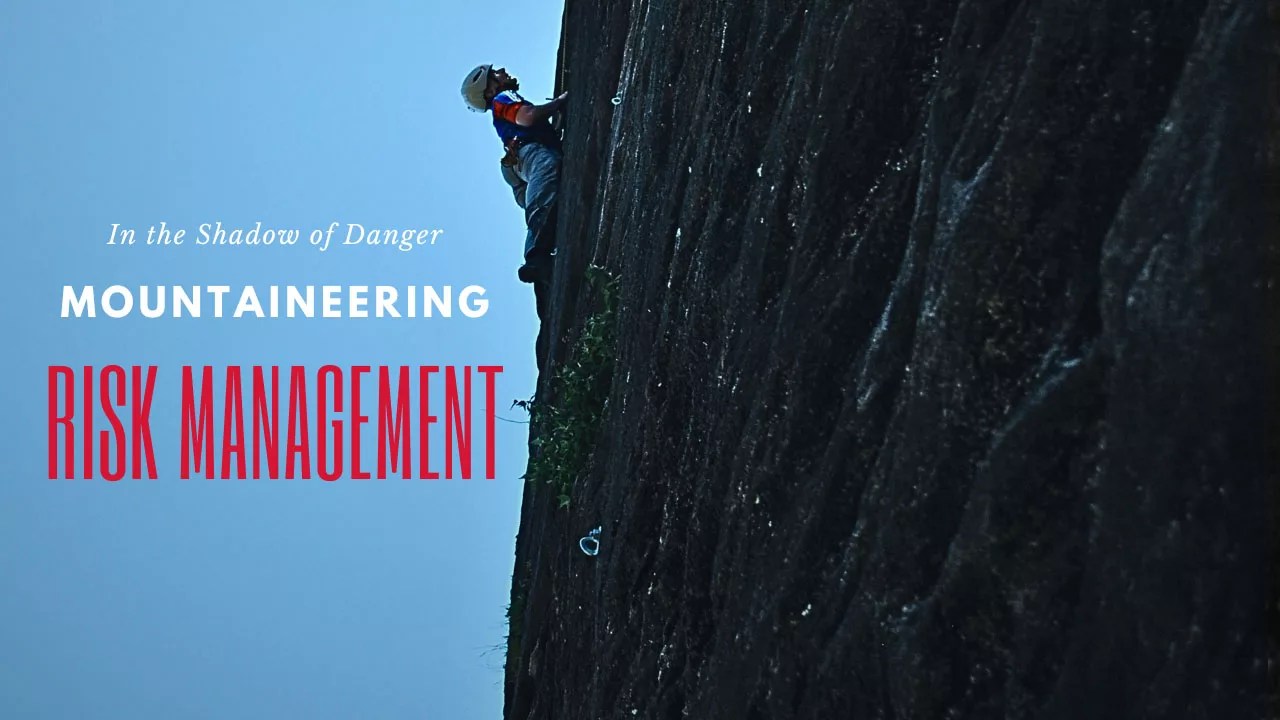 Mountaineering Risk Management In the Shadow of Danger ADA