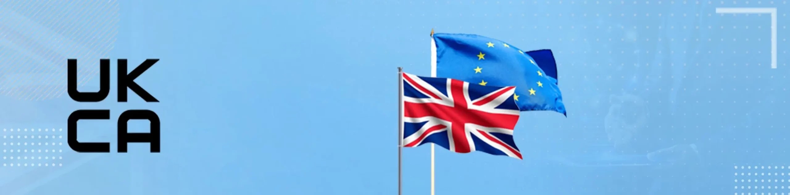 UKCA Marking Guide Requirements, Transition, & Compliance