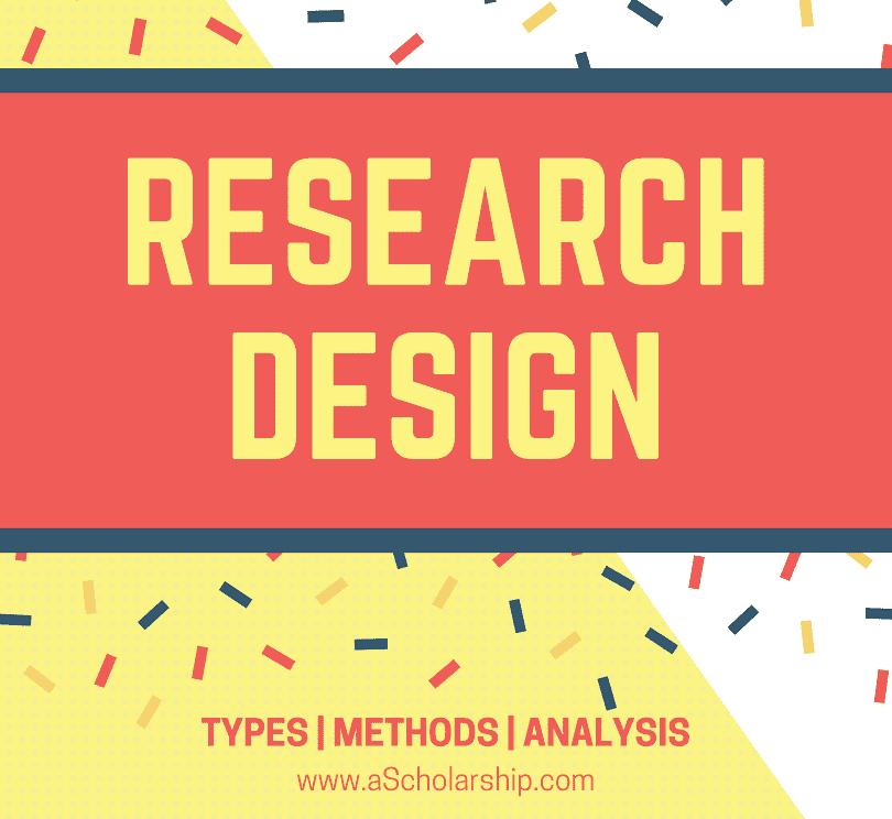 Research Design Types and Research Methods A Scholarship