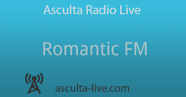 Romantic FM Asculta Radio Live