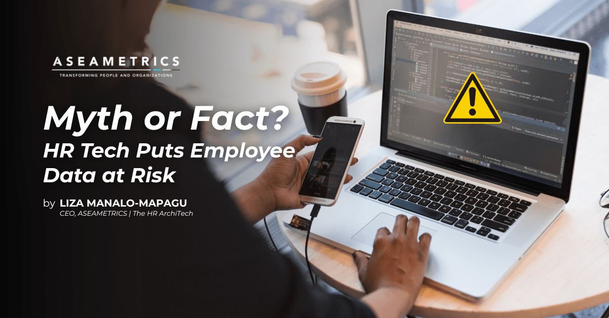 Myth or Fact? HR Tech Puts Employee Data at Risk ASEAMETRICS