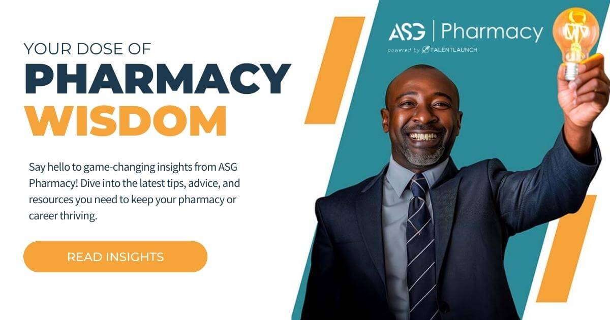 ASG Pharmacy Insights Pharmacy Articles, Resources, and Job Information